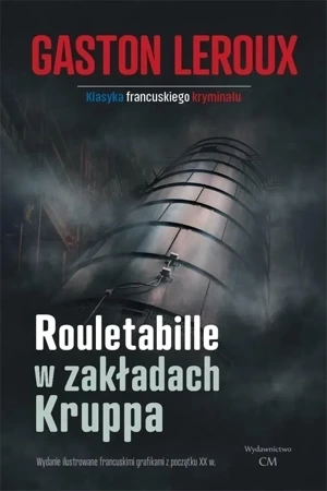 Rouletabille w zakładach Kruppa wyd. 3