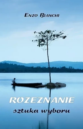 Rozeznanie. Sztuka wyboru