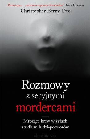 Rozmowy z seryjnymi mordercami