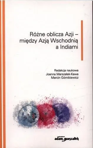 Różne oblicza Azji - między Azją Wschodnią...