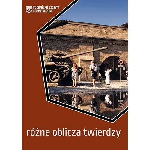 Różne oblicza twierdzy