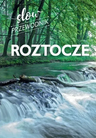 Roztocze Slow przewodnik