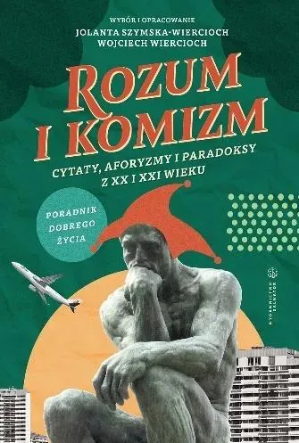 Rozum i komizm. Cytaty, aforyzmy i paradoksy z XX