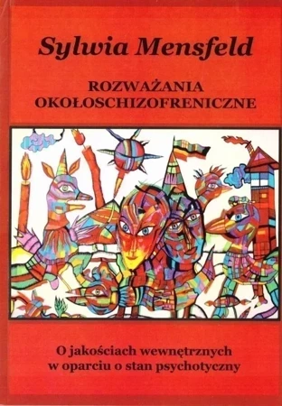 Rozważania okołoschizofreniczne