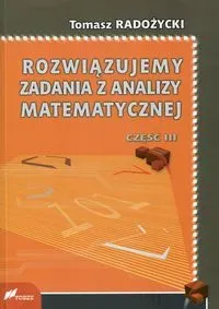 Rozwiązujemy zadania z analizy matematycznej 3