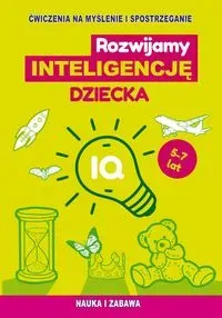 Rozwijamy inteligencję dziecka