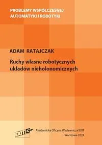 Ruchy własne robotycznych układów nieholonomicznych