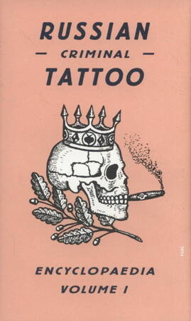 Russian Criminal Tattoo Encyclopaedia