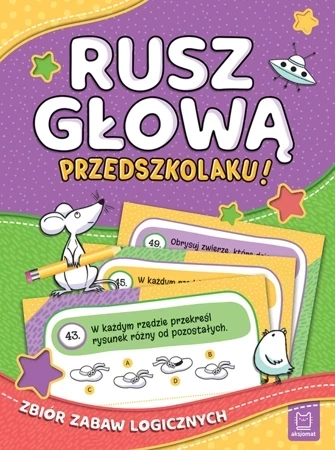 Rusz głową, przedszkolaku! Zbiór zabaw logicznych