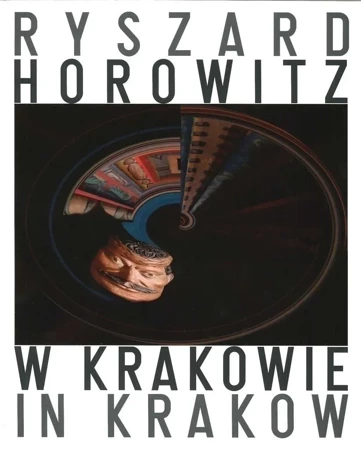 Ryszard Horowitz W Krakowie