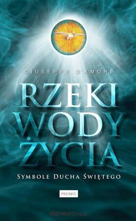 Rzeki wody życia symbole ducha świętego