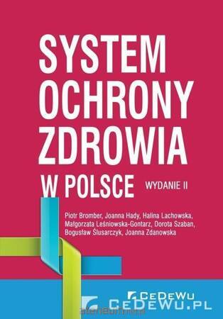 SYSTEM OCHRONY ZDROWIA W POLSCE WYD II KSIĄŻKA