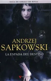 Saga de Geralt de Rivia 2 La espada del destino