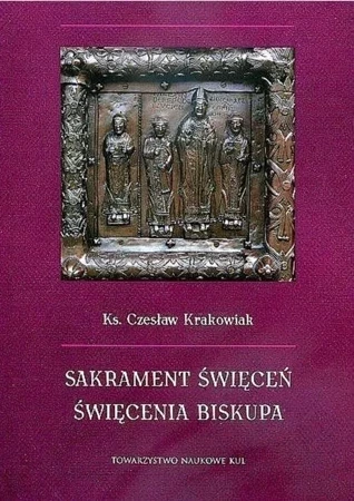 Sakrament święceń Święcenia biskupa