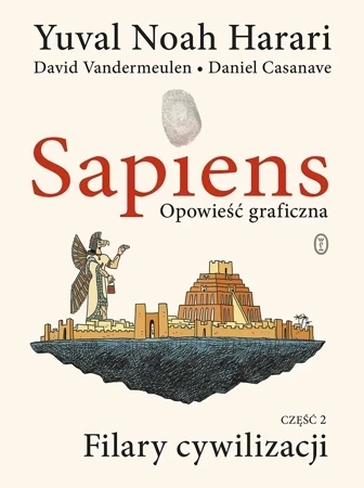 Sapiens. Opowieść graficzna. Tom 2 Filary cywilizacji. wyd. 2022