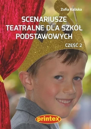 Scenariusze teatralne dla szkół podstawowych. Część 2