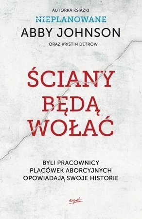 Ściany będą wołać byli pracownicy klinik aborcyjnych opowiadają swoje historie