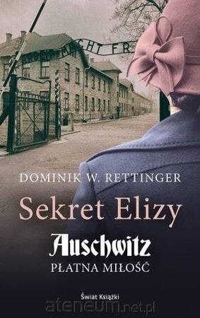 Sekret elizy auschwitz płatna miłość