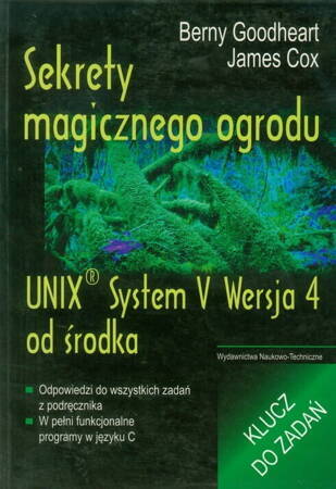 Sekrety Magicznego Ogrodu. Unix System V Wersja 4 Od Środka