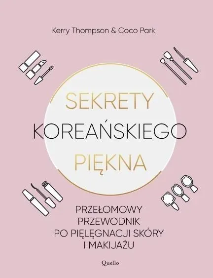 Sekrety koreańskiego piękna przełomowy przewodnik po pielęgnacji skóry i makijażu