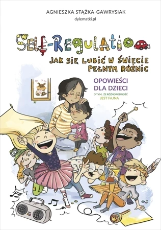 Self-Regulation. Jak się lubić w świecie pełnym..