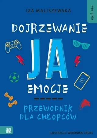 Self-care. Dojrzewanie, ja, emocje. Przewodnik