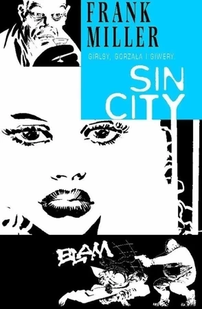 Sin City. Grilsy, gorzała i giwery