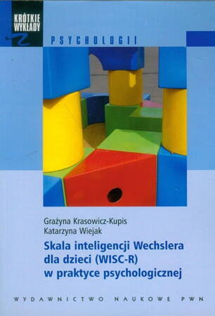 Skala Inteligencji Wechslera Dla Dzieci Wisc - R W Praktyce Psychologicznej