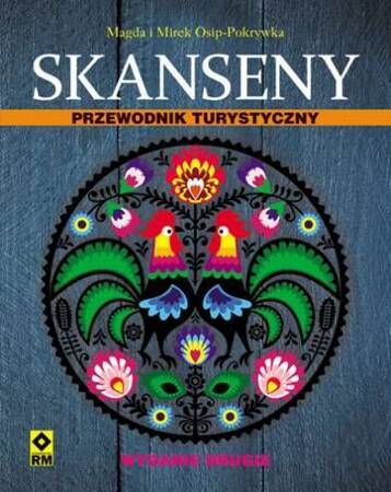 Skanseny. Przewodnik turystyczny