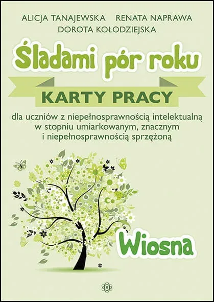 Śladami pór roku - Wiosna. Karty pracy