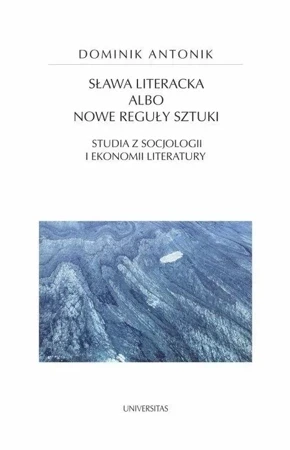 Sława literacka albo nowe reguły sztuki