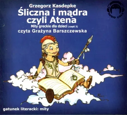 Śliczna i mądra czyli Atena. Mity Audio CD