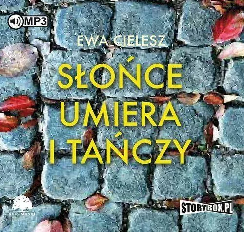 Słońce umiera i tańczy. Audiobook