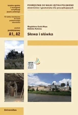 Słowa i słówka. Podręcznik do nauki języka polskiego. Słownictwo i gramatyka dla początkujących (A1, A2) (wyd.2020)