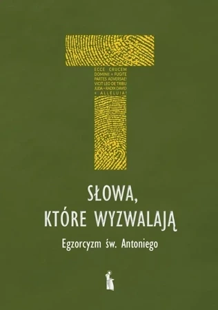 Słowa, które wyzwalają. Egzorcyzm św. Antoniego