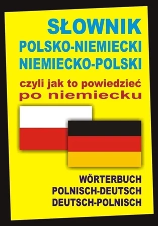 Słownik polsko-niemiecki niemiecko-polski czyli...