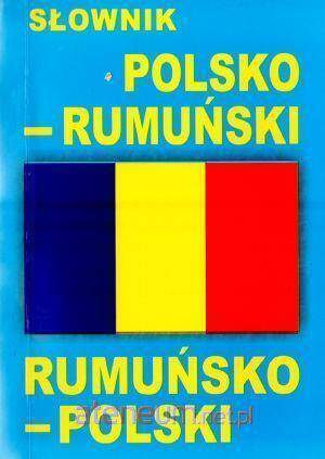 Słownik polsko - rumuński rumuńsko - polski