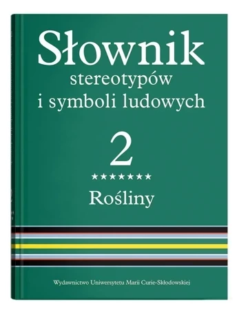 Słownik stereotypów i symboli ludowych t. 2, z. VII, Rośliny: krzewy i krzewinki