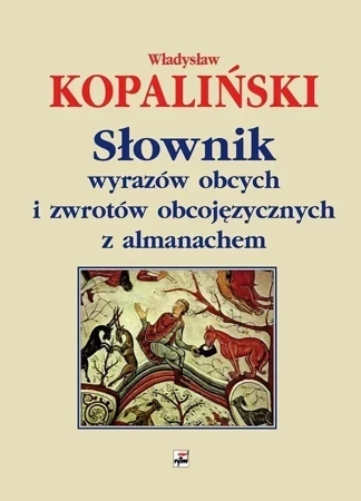 Słownik wyrazów obcych i zwrotów obcojęzycznych z almanache(wyd.10)