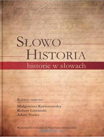 Słowo - Historia, historie w słowach