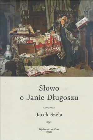 Słowo o Janie Długoszu