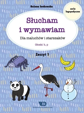 Słucham i wymawiam. Zeszyt 1. Głoski b, p