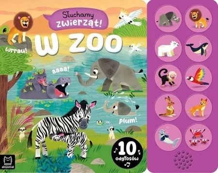 Słuchamy zwierząt! W zoo. 10 odgłosów