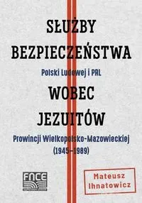 Służby bezpieczeństwa Polski Ludowej i PRL...