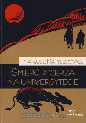 Śmierć rycerza na uniwersytecie