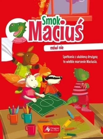 Smok Maciuś mówi nie