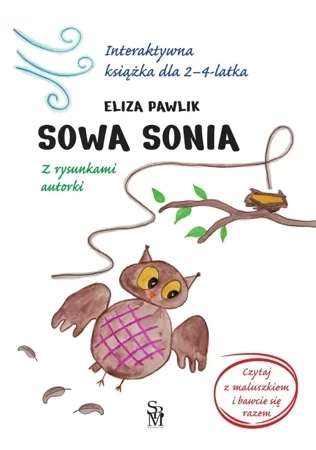 Sowa Sonia. Interaktywna książka dla 2-4 latka