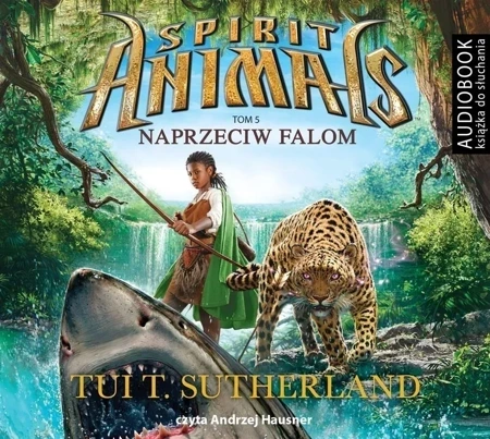 Spirit Animals. Tom 5. Naprzeciw falom audiobook