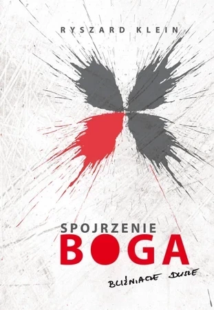 Spojrzenie Boga. Bliźniacze dusze