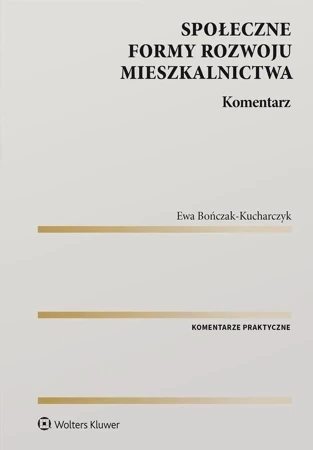 Społeczne formy rozwoju mieszkalnictwa. Komentarz